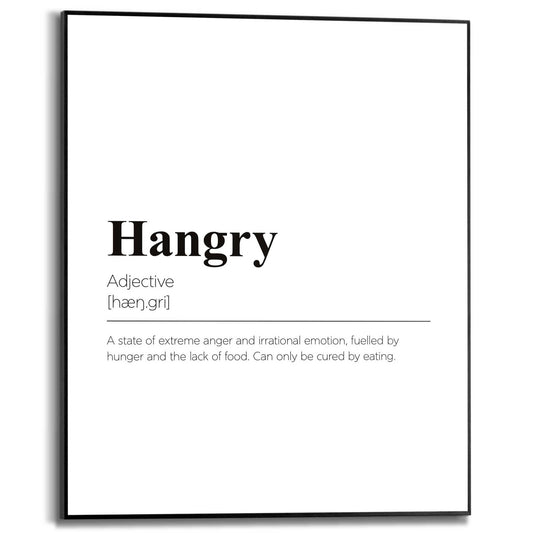 Framed in Black Hangry 50x40