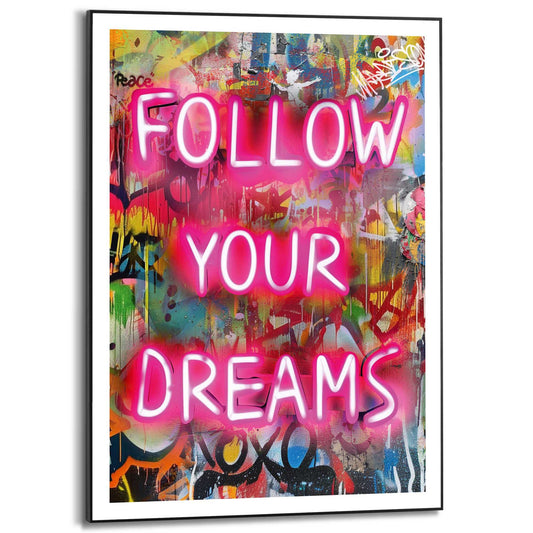 Framed Poster Follow your Dreams 70x50
