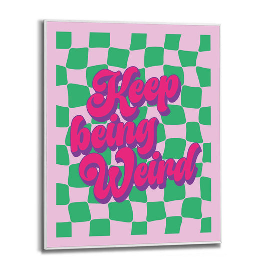 Framed in White Keep Being Weird 50x40